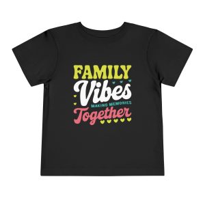Family Vibes Toddler Tee, Cute Kids Shirt, Family Reunion Clothing, Playdate Outfit, Memory-Making Apparel, Gift for Toddler