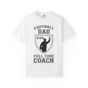 Sports Dad Gift Shirt ? Football Dad Full Time Coach T-Shirt